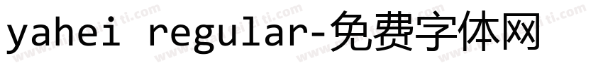 yahei regular字体转换